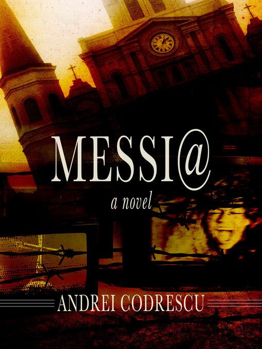 Title details for Messi@ by Andrei Codrescu - Available